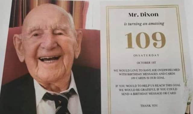 Joe Dixon turns 109 on Saturday, and people have been urged to send him birthday cards.