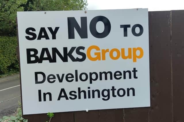 Signs have appeared across Ashington opposing the Wansbeck Road development.