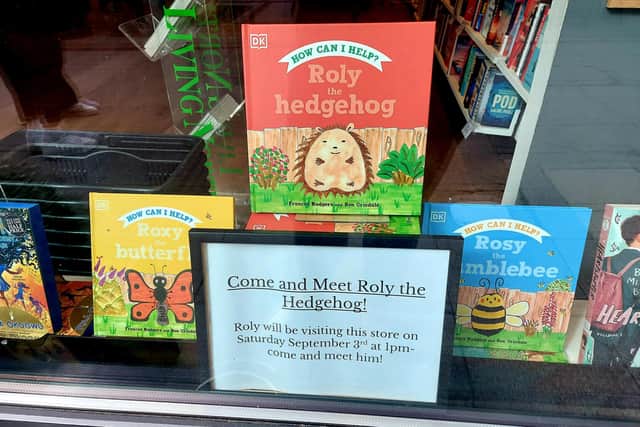The ‘Come and Meet Roly the Hedgehog’ event at the shop in Sanderson Arcade on Saturday starts at 1pm.