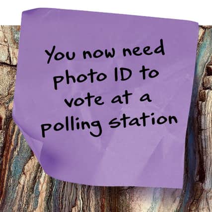 You now need photo ID in order to vote in elections.