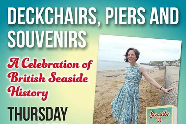 The history of the British seaside is the subject of a talk by Dr Kathryn Ferry.