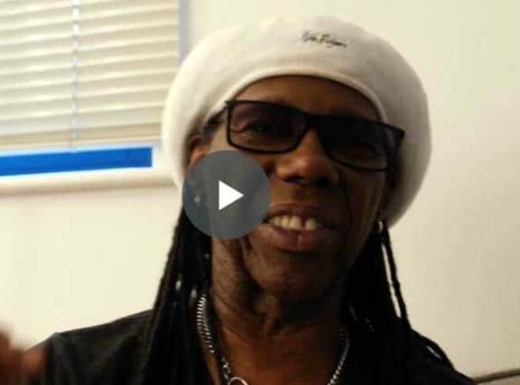 Nile Rodgers sends a video message ahead of his gig at Alnwick Castle on July 11.