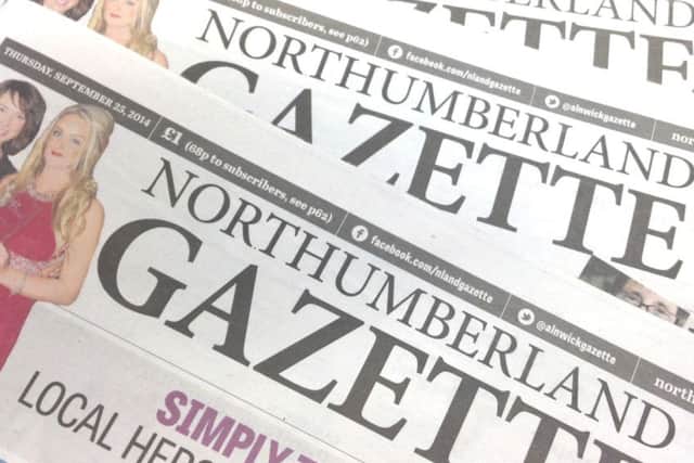 Brought to you by the Northumberland Gazette.