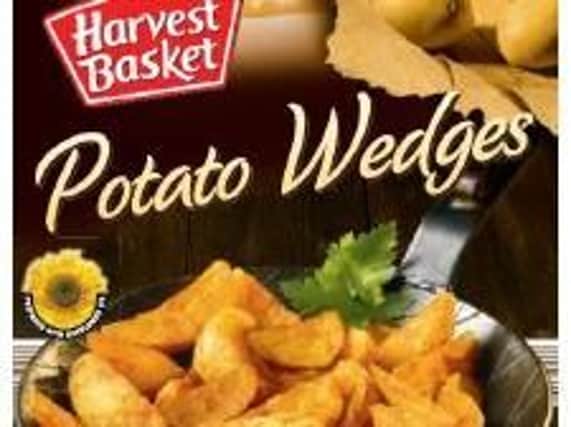 Harvest Basket's potato wedges recalled.