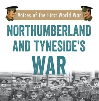 The front cover of Northumberland and Tyneside's War.