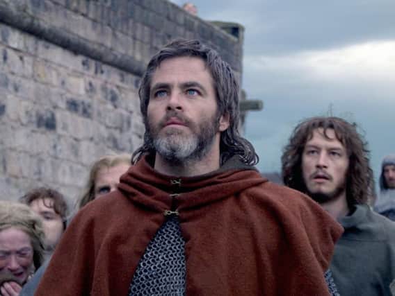 Chris Pine as Robert the Bruce in Outlaw King, partly filmed in Berwick.