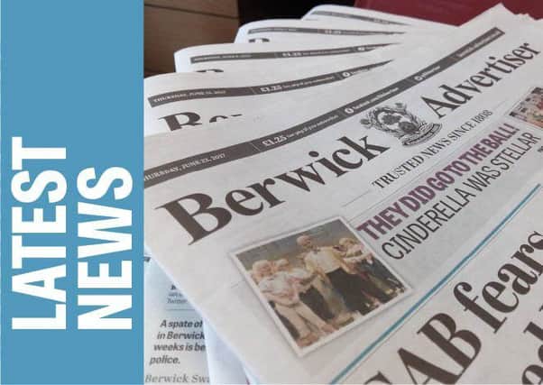 Brought to you by the Berwick Advertiser team.