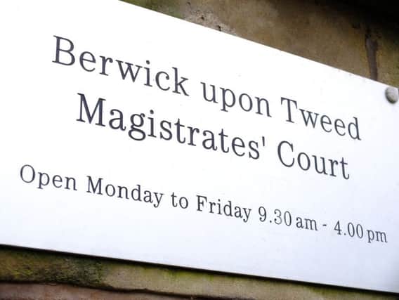 Berwick Magistrates' Court.